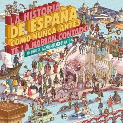 Imagen de la historia de España como nunca antes te habían contado: Un libro Academia Play