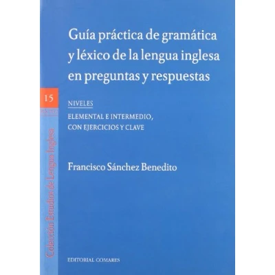 Imagen de GUIA PRACTICA GRAMAT.Y LEXICO LEN.INGLES (SIN COLECCION)
