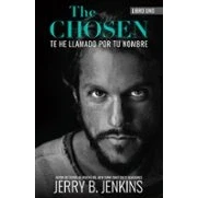 Imagen de Los elegidos Te he llamado por tu nombre: Basada En La Primera Temporada De Aclamada (Chosen)