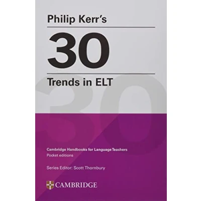 Imagen de Philip Kerr s 30 Trends in ELT (Cambridge Handbooks for Language Teachers)