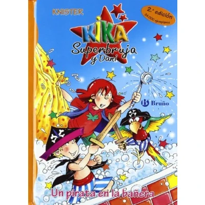 Imagen de Un pirata en la bañera (Castellano A PARTIR DE 6 AÑOS PERSONAJES y SERIES Kika Superbruja Dani)