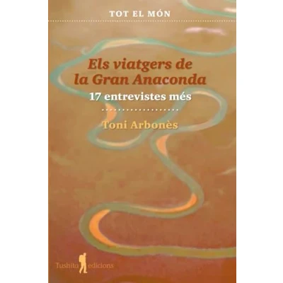 Imagen de Els Viatgers de La Gran Anaconda: 17 Entrevistes Mes: 13 (Cavalls vent)