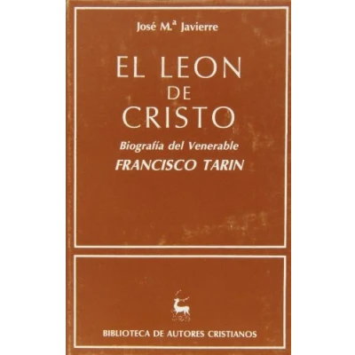 Imagen de El león de Cristo.: Biografía del venerable Francisco Tarín (NORMAL)