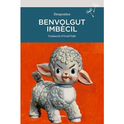 Imagen de Benvolgut imbècil: 70 (Sembra Llibres)