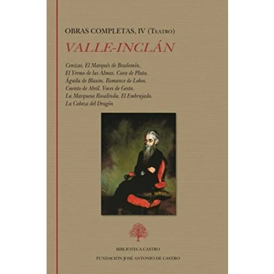 Imagen de Obra Completa Ramón del Valle Inclán: Inclán. Obras completas IV (Teatro) (Biblioteca Castro)