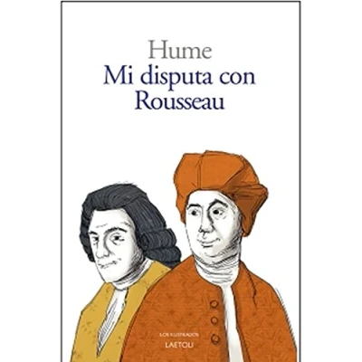 Imagen de MI DISPUTA CON ROUSSEAU: 28 (Los ilustrados)