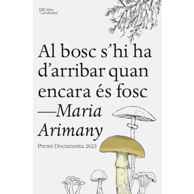 Imagen de Al bosc s’hi ha d’arribar quan encara és fosc