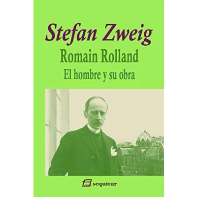 Imagen de Romain Rolland El hombre y su obra (ZWEIG)