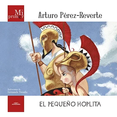 Imagen de Mi primer Arturo Pérez Reverte. El pequeño Hoplita