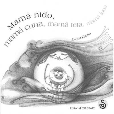 Imagen de mamá nido, cuna, teta, luna (N. Ed. 2) (SIN COLECCION)