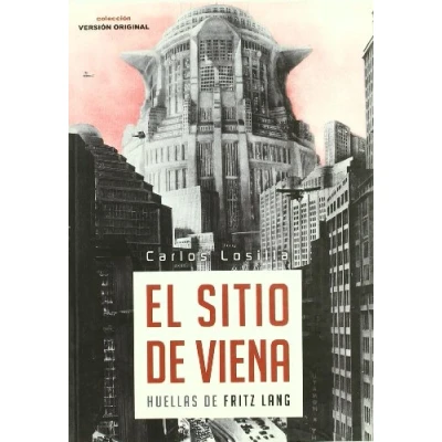 Imagen de Sitio DE Viena,El: HUELLAS FRITZ LANG (VERSION ORIGINAL)