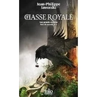 Imagen de Rois Du Monde. Vol. 2 Chasse Royale. 2. Les Grands Arrières