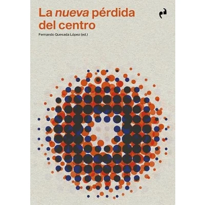 Imagen de LA NUEVA PÉRDIDA DEL CENTRO (ARQUITECTURA)