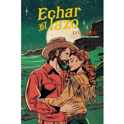 Imagen de Echar El Lazo Lidia González Torres (traducción), Lyla Sage (autor)