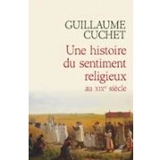 Imagen de Une Histoire Du Sentiment Religieux Au Xixe Siecle (ebook)