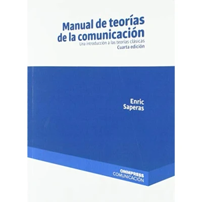 Imagen de Manual de teorías la comunicación 4ª edición (SIN COLECCION)