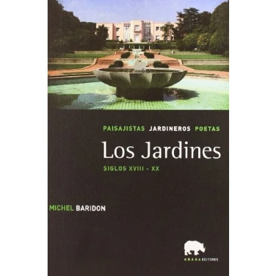 Imagen de Jardines,Los Siglos Xviii Xx (Lecturas de paisaje)