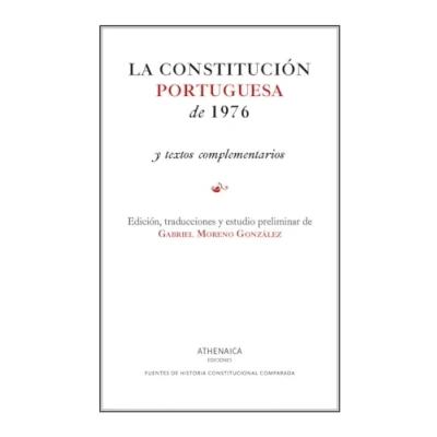 Imagen de La constitución portuguesa de 1976: y textos complementarios: 3 (Fuentes Historia constitucional comparada)
