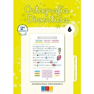 Imagen de ortografía divertida 6 / Editorial GEU 2º Primaria Mejora la Recomendado como apoyo Con actividades sencillas de repaso (SIN COLECCION)