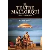 Imagen de El Teatre Mallorqui (segles Xix xxi)