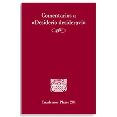 Imagen de Comentarios a «Desiderio Desideravi»: 284 (Cuadernos Phase)