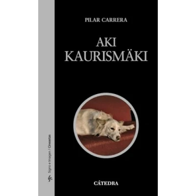 Imagen de Aki Kaurismäki (Signo e imagen Signo imagen. Cineastas)