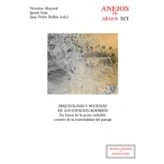 Imagen de Arqueología y Sociedad de Los espacios agrarios: En Busca la Gente Invisible A Través materialidad del paisaje: 91 (Anejos Archivo Español Arqueología)