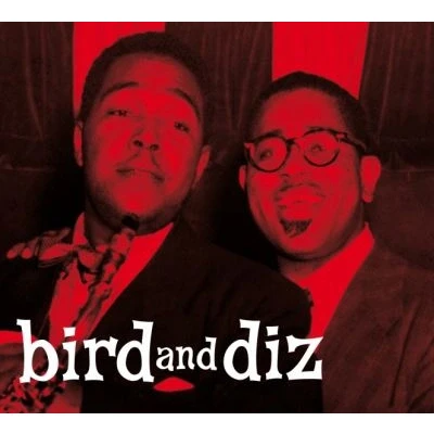Imagen de Bird &amp; Diz W/ DIZZY GILLESPIE