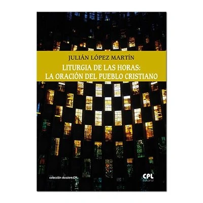 Imagen de Liturgia De Las horas: La Oracion Del Pu: 144 (Dossiers CPL)