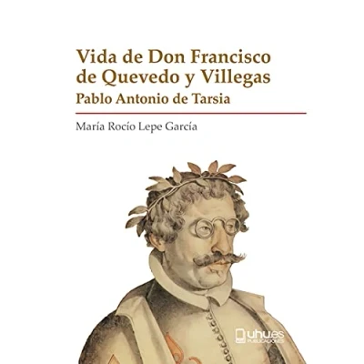 Imagen de VIDA DE DON FRANCISCO QUEVEDO Y VILLEGAS: 6 (Biblioteca Biográfica del Renacimiento Español)