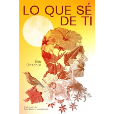 Imagen de Lo que sé de ti (DOS BIGOTES)