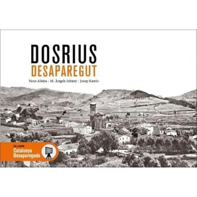 Imagen de DOSRIUS DESAPAREGUT (CATALUNYA DESAPAREGUDA)
