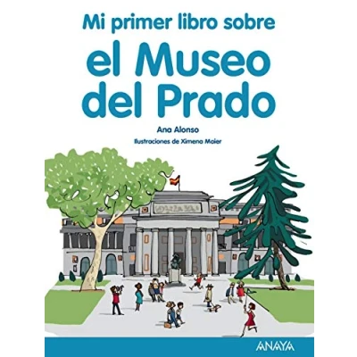 Imagen de Mi Primer libro sobre el Museo del Prado (LITERATURA INFANTIL Libro)
