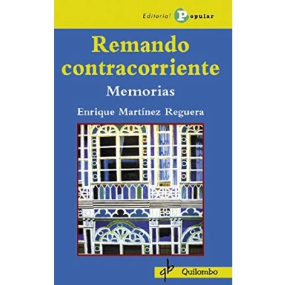 Imagen de Remando Contracorriente: Memorias (Quilombo)