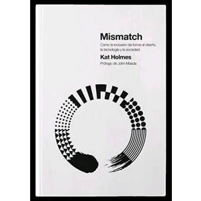Imagen de Mismatch: Cómo la inclusión da forma al diseño, tecnología y sociedad (DISE?O)