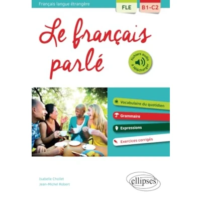 Imagen de Le Français Parlé Langue Étrangère B1 c2 : Vocabulaire Du Quo
