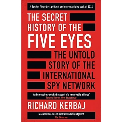 Imagen de The Secret History Of Five Eyes: Untold Story Shadowy I