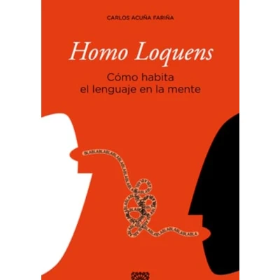 Imagen de Homo Loquens: Cómo habita el lenguaje en la mente (OBRAS GENERALES)