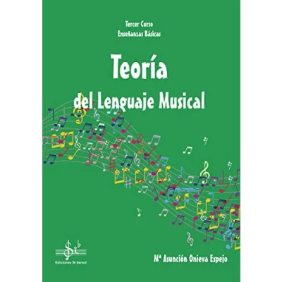 Imagen de TEORIA DEL LENGUAJE MUSICAL: TERCER CURSO DE ENSEÑANZAS BÁSICAS