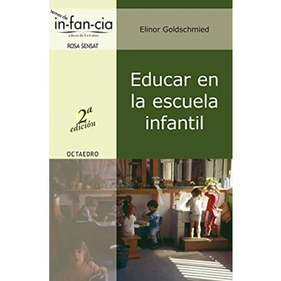 Imagen de Educar en la escuela infantil (Temas de Infancia) 9788480635523