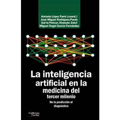 Imagen de la inteligencia artificial en medicina del tercer milenio: De predicción al diagnóstico (Análisis y crítica)