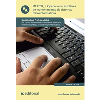 Imagen de operaciones auxiliares de mantenimiento sistemas microinformáticos. ifct0108 montaje y microinformáticos (SIN COLECCION)