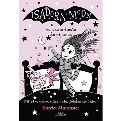 Imagen de Isadora Moon 8 va a una fiesta de pijamas: ¡Un libro mágico con purpurina en la cubierta! (Harriet Muncaster)