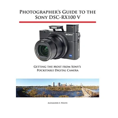 Imagen de Photographer&#039;s guide to the sony dsc rx100 v