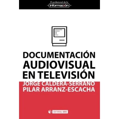 Imagen de Documentación audiovisual en televisión: 13 (El Profesional de la Información)