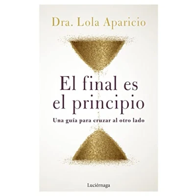 Imagen de el final es principio (TESTIMONIOS Y VIVENCIAS)