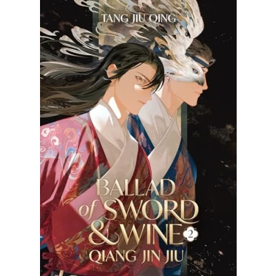 Imagen de Ballad Of Sword And Wine: Qiang Jin Jiu (novel) Vol. 2 :