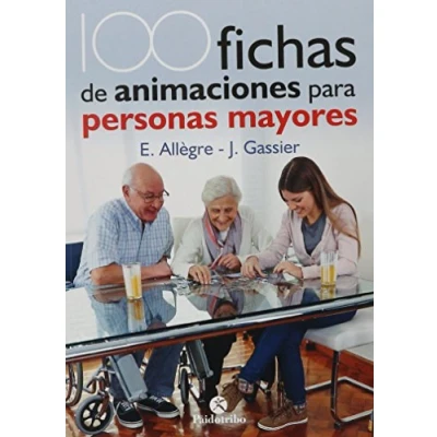 Imagen de 100 Fichas de animación para personas mayores (Tercera Edad)