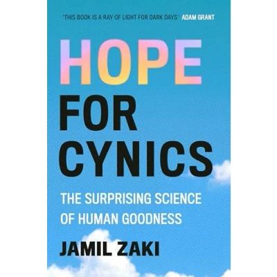 Imagen de Hope for Cynics: The Surprising Science Of Human Goodness