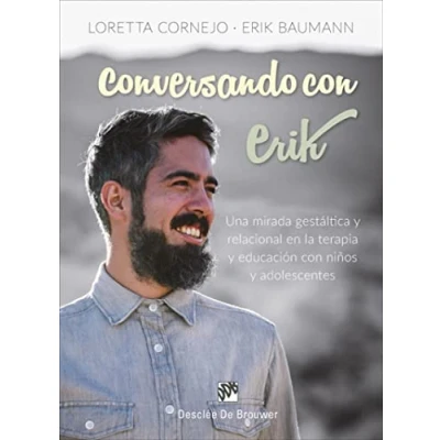 Imagen de Conversando con Erik. Una mirada gestáltica y relacional en la terapia educaci (AMAE)